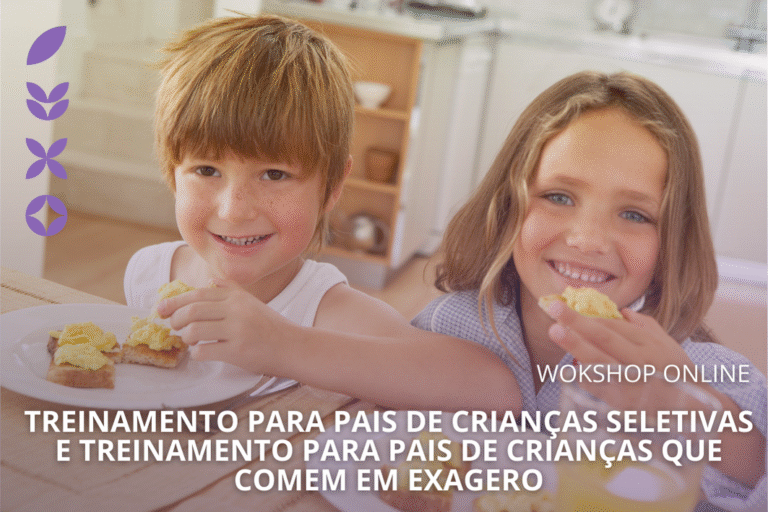 Treinamento para pais de crianças seletivas e Treinamento para pais de crianças que comem em exagero