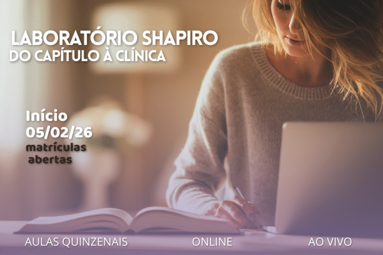 Laboratório Shapiro — Do Capítulo à Clínica